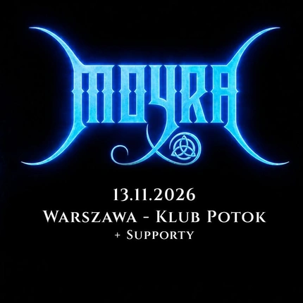 MOYRA - WARSZAWA - 13.11.2026 KLUB POTOK + Fugitivus
