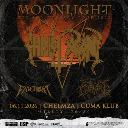 CHRIST AGONY Moonlight XXX-Anniversary Tour 2026 - Chełmża