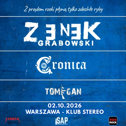 Zenek Grabowski + Cronica + Tomigan / Warszawa