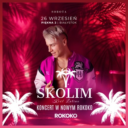 KONCERT SKOLIM W ROKOKO / NOWA LOKALIZACJA: UL. PIĘKNA 2 / 26.09