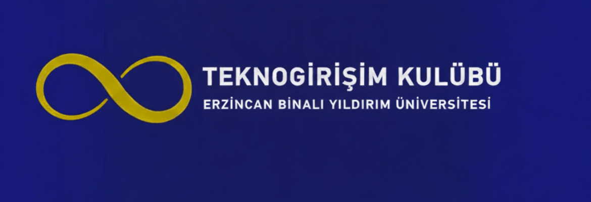 Erzincan Binali Yıldırım Üniversitesi Tekno Girişim kulübü cover photo