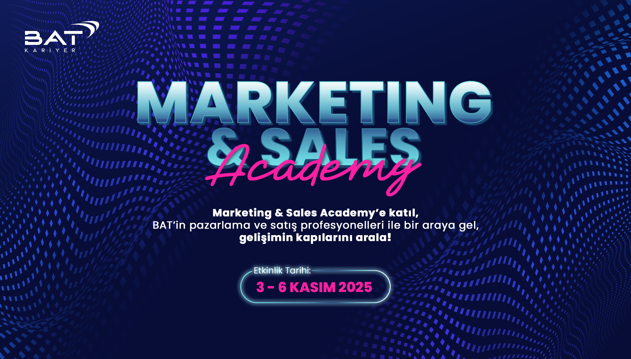 BAT Türkiye Marketing & Sales Academy
