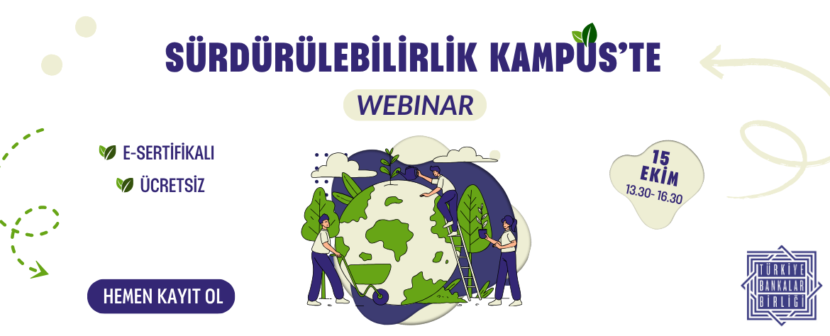 Türkiye Bankalar Birliği - Sürdürülebilirlik Kampüs’te Webinarı slides img