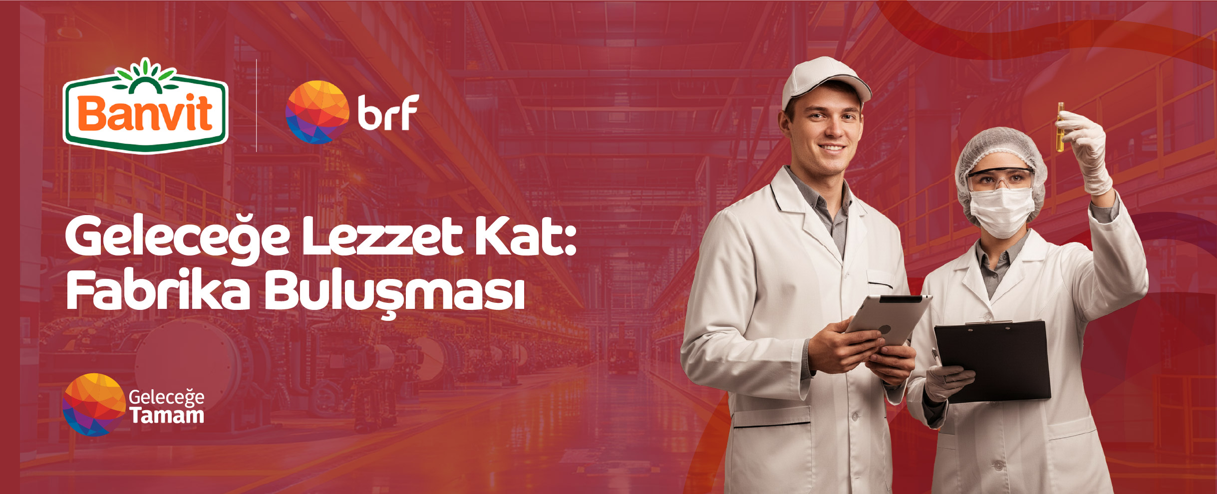 Banvit BRF - Geleceğe Lezzet Kat: Fabrika Buluşması slides img