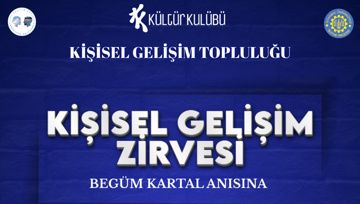 Kişisel Gelişim Zirvesi: Begüm Kartal Anısına