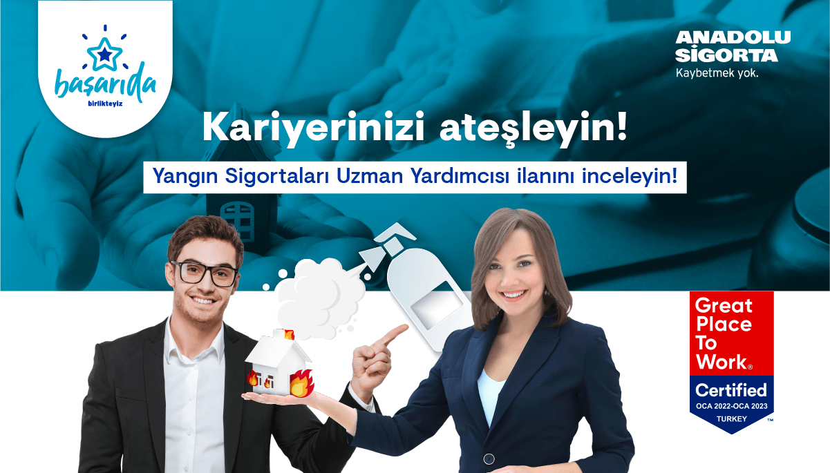 Anadolu Sigorta - Yangın Sigortaları Teknik Uzman Yrd.