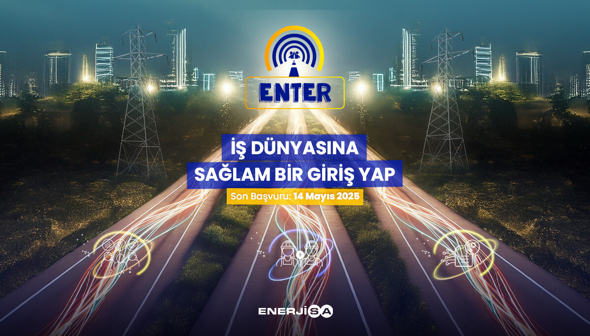 Enerjisa Enerji - ENTER Genç Yetenek Programı 2025