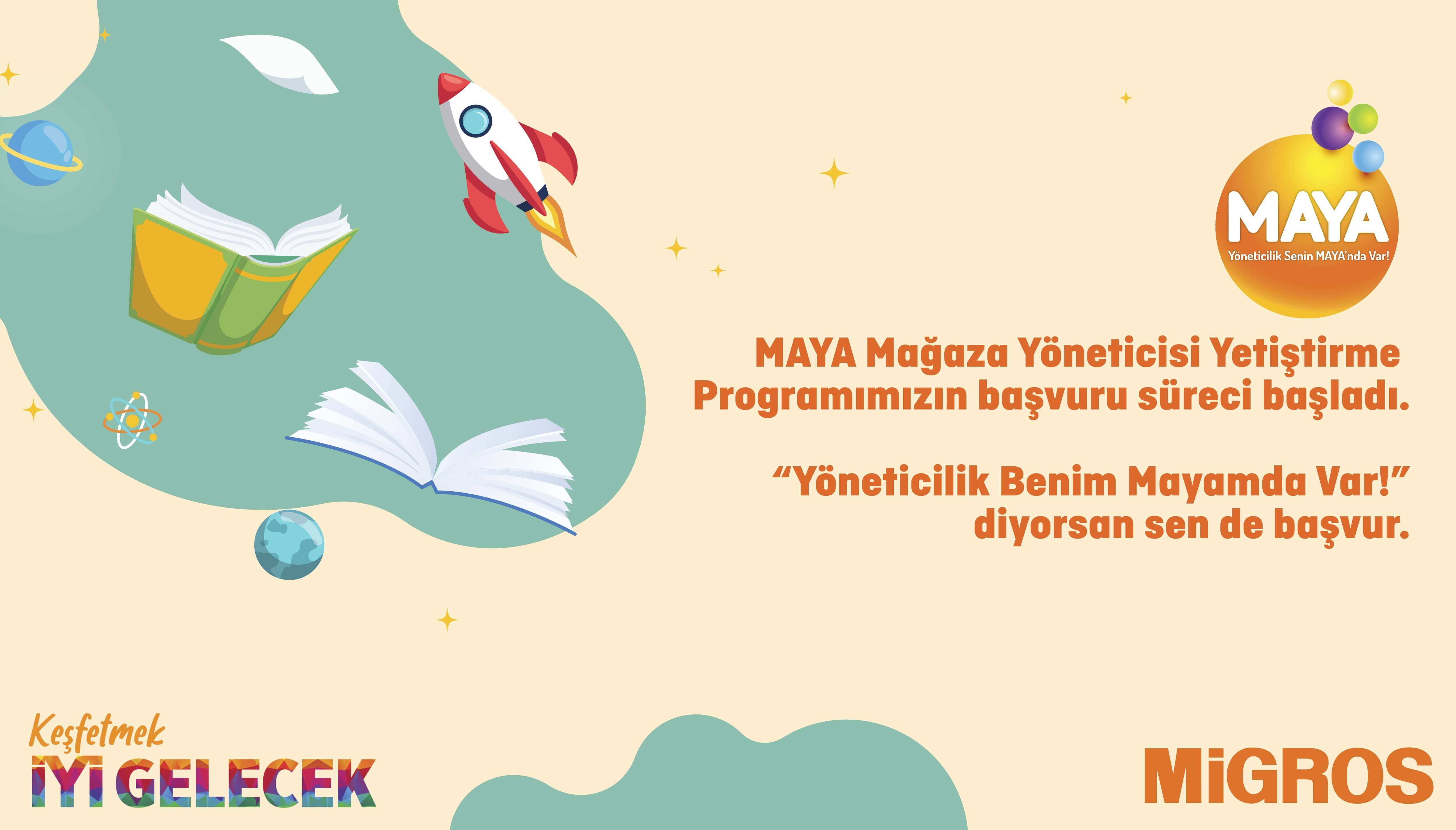 Migros - İYİ Geleceği Birlikte Tasarlamak için MAYA Programımıza Sen de Başvur!Türkiye’de moder...
