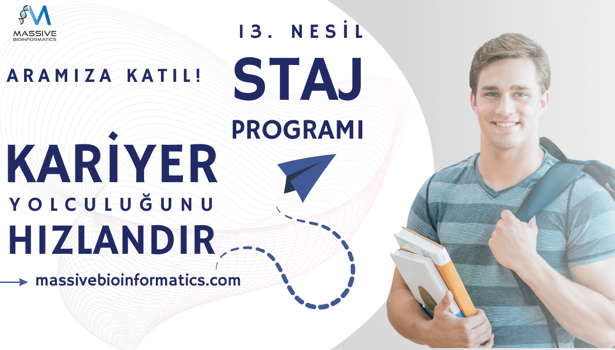 Massive Bioinformatics - Massive Bioinformatics 13. Nesil Uzun Dönem Staj Programı (Aplikasyon)