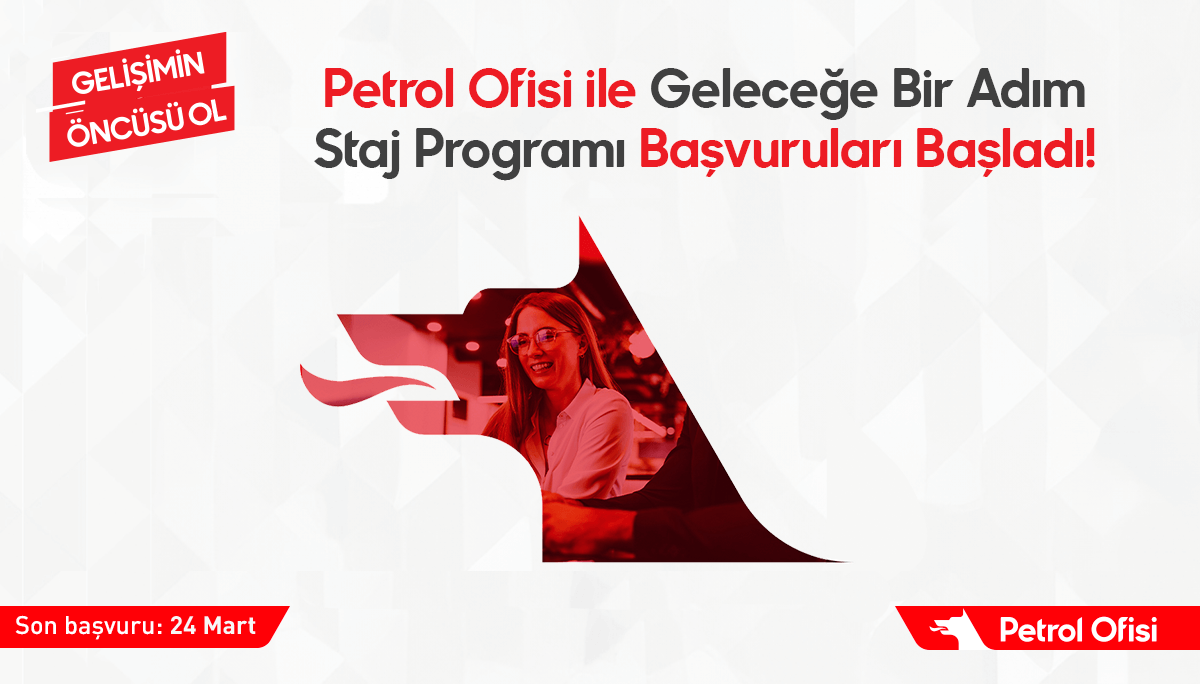 Petrol Ofisi - Geleceğe Bir Adım Staj Programı