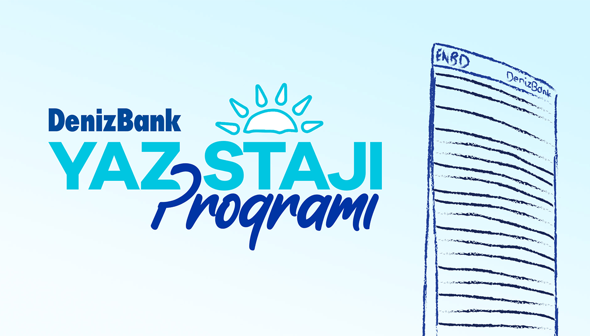 DenizBank - Yaz Stajı Programı