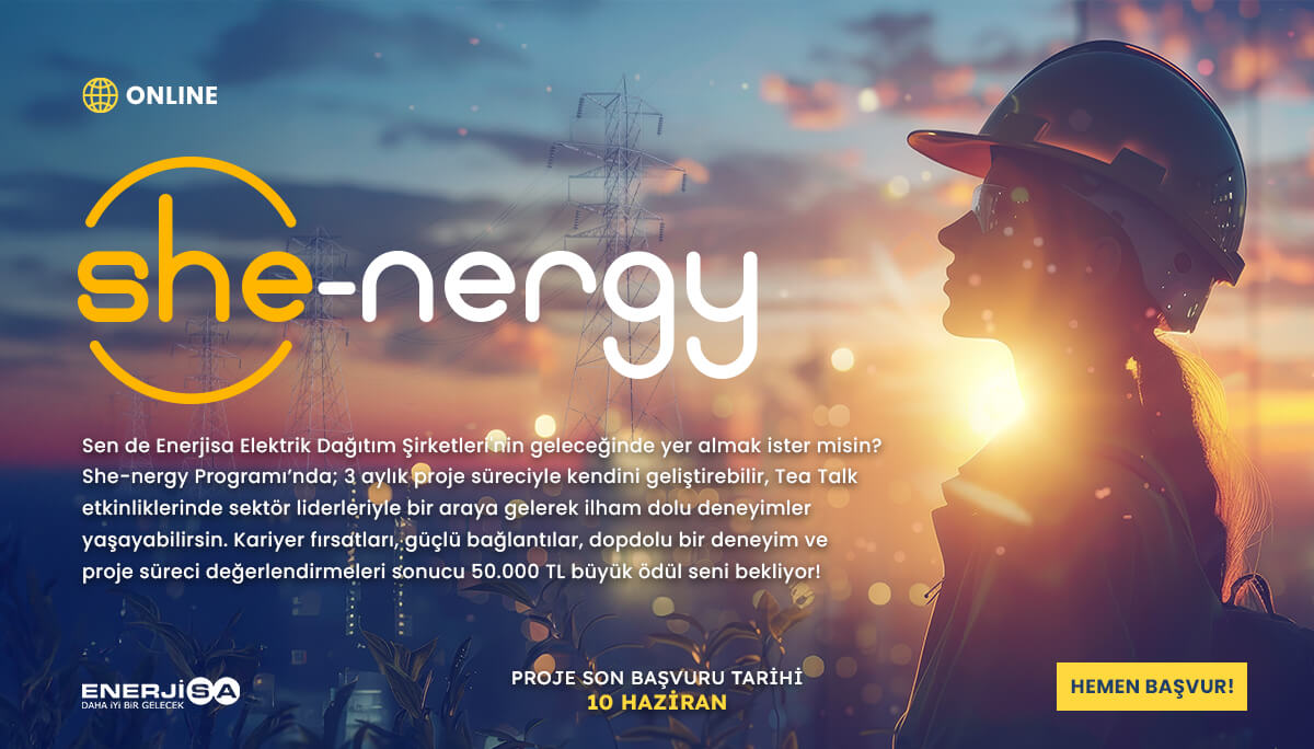 Enerjisa Enerji - She-nergy Proje Süreci ve TeaTalk 2026