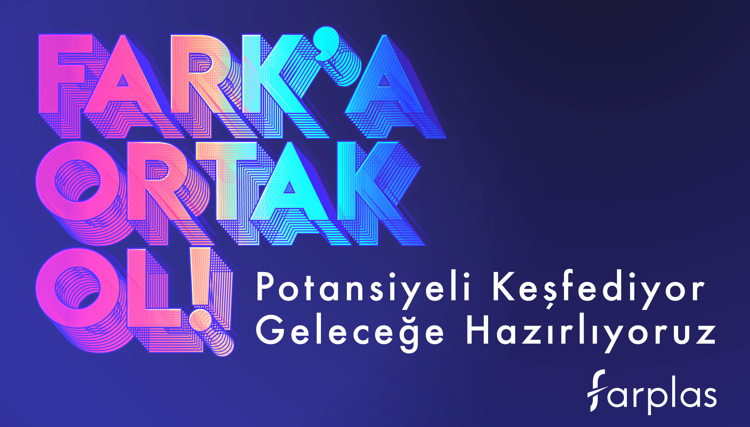 Farplas - Fark'a Ortak Ol – Uzun Dönem Staj Programı