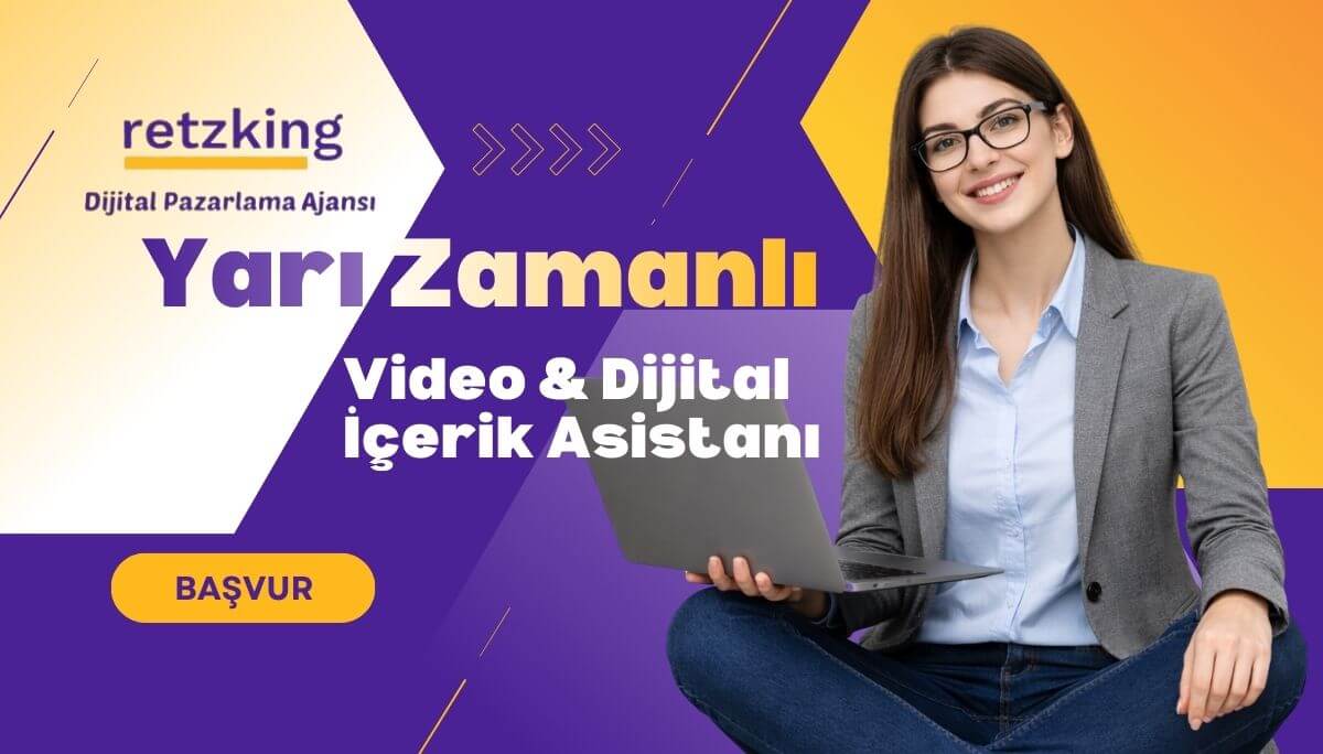 Retzking Dijital Pazarlama Ajansı - Junior Video & Dijital İçerik Asi...