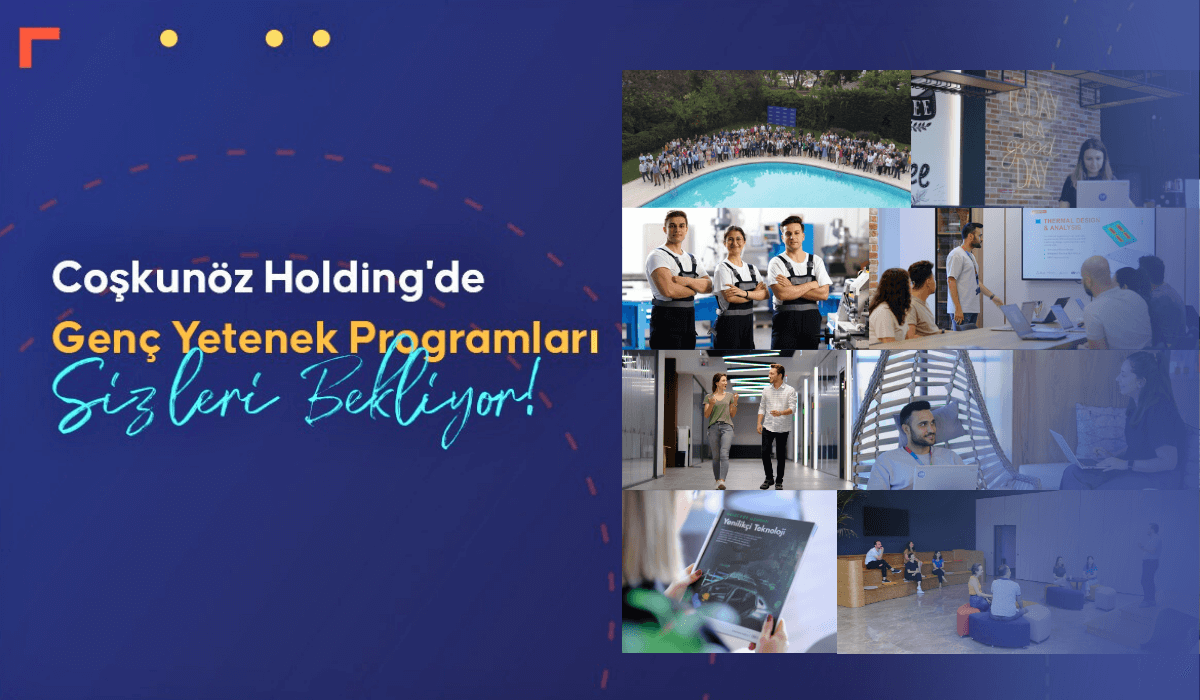 Coşkunöz Holding - Coşkunöz Holding Staj Programı
