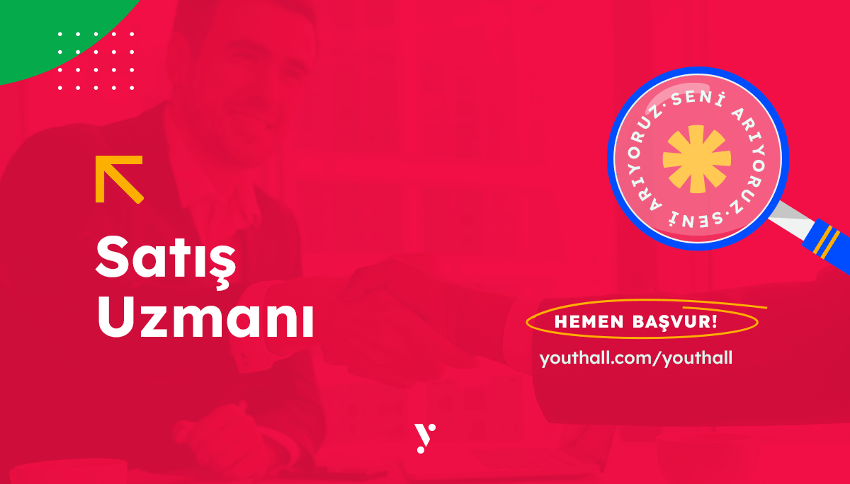 Youthall - Satış Uzman Yardımcısı