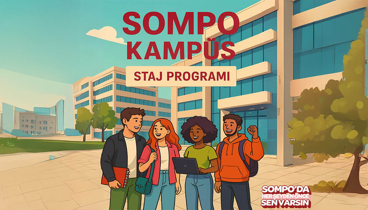 Sompo - Sompo Kampüs Uzun Dönem Staj Programı - Satış