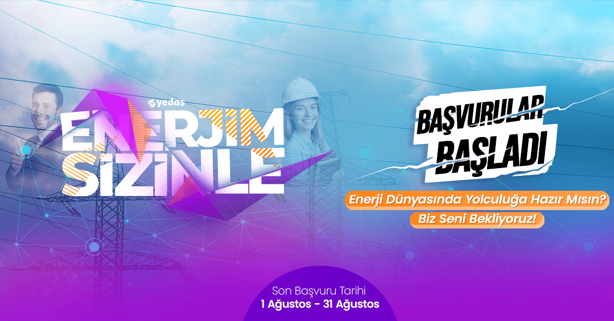 YEDAŞ - “Enerjim Sizinle” MT Programı