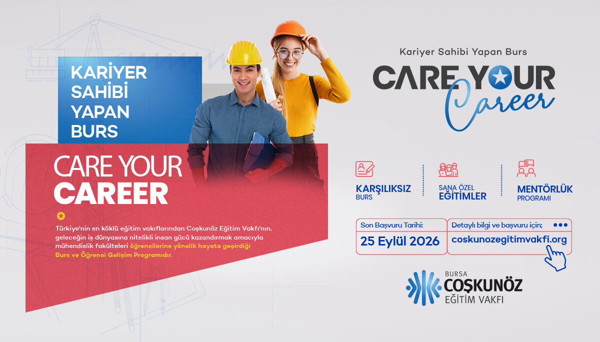 Coşkunöz Holding - Care Your Career Burs Programı