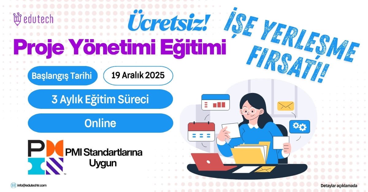 EduTech - EduTech Proje Yönetimi Eğitimi - Ücretsiz!