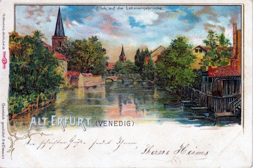 AK Alt-Erfurt (Venedig), Blick auf die Lehmannsbrücke, gelaufen