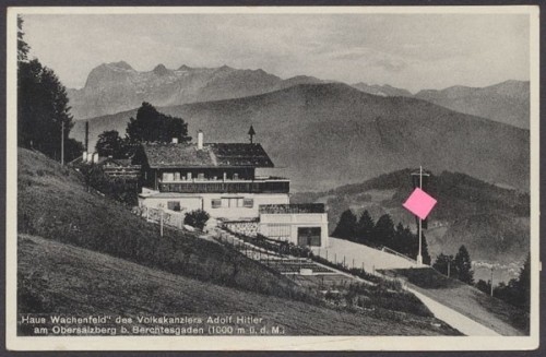 Berchtesgaden, "Haus Wachenfeld" am Obersalzberg