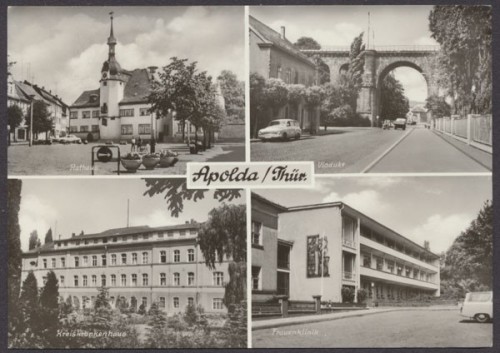 Apolda, Rathaus, Viadukt, Kreiskrankenhaus, Frauenklinik