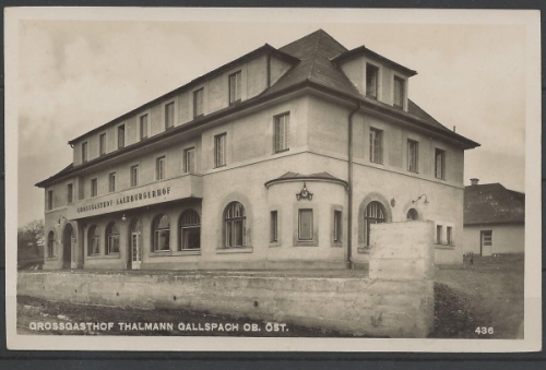 Gallspach OB. ÖST., Grossgasthof Thalmann