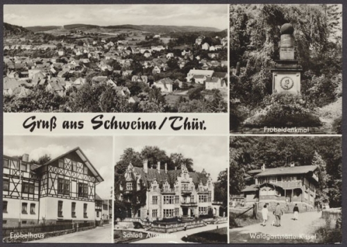 Schweina/Thür., Teilansicht, Fröbeldenkmal, Fröbelhaus, Schloß Altenstein, Waldgaststätte Kissel