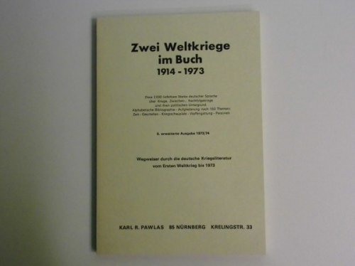 Zwei Weltkriege im Buch 1914-1973
