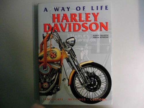Harley Davidson - A way of life, Geschichte - Meetings - Customs