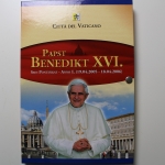 Papst Benedikt XVI "Sein Pontifikat -Anno I (19.04.2005 - 18.04.2006)"