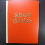Adolf Hitler - Bilder aus dem Leben des Führers. Sammelbilderalbum