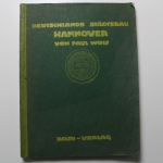Deutschlands Städtebau - Hannover, DARI-Verlag, Paul Wolf