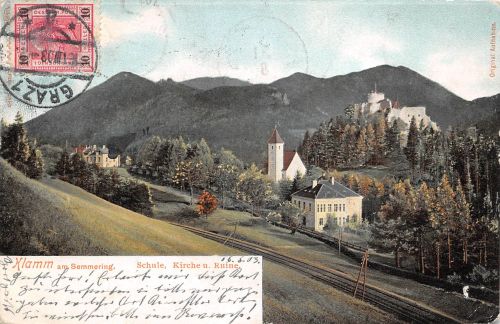 Österreich Klamm am Semmering Schule, Kirche u. Ruine gl1903 301.234
