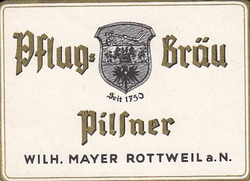 Rottweil a.N. Bieretikett Brauerei Wilh.Mayer "Pflugbräu Pilsner" E1419