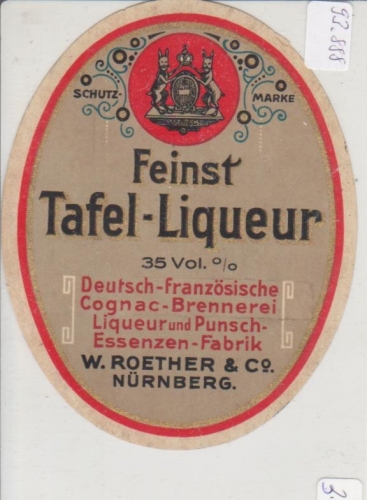 Feinster Tafel-Liqueur W. Roether Nürnberg 93.888