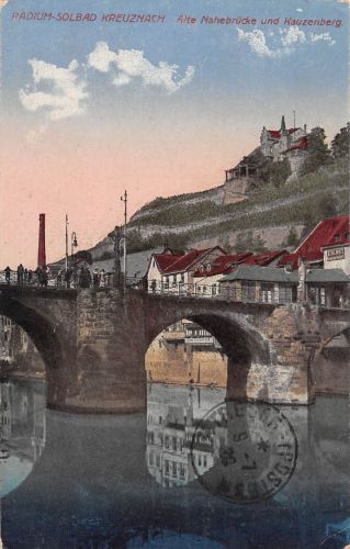 Bad Kreuznach Nahebrücke und Kauzenburg feldpgl1920 197.249
