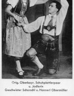 Musik/Tanz Schuhplattlerpaar Geschwister Obermüller ngl 300.644