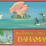 It's bigger in the Bahamas glca.1980 218.369