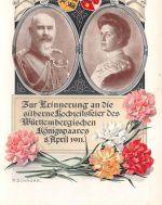 Zur Erinnerung an die Silberhochzeit des Württ. Königspaares 1911 ngl 170.568