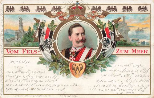 AK 1.WK Kasier Wilhelm II. vom Fels zum Meer Reichsadler Patriotika 1898
