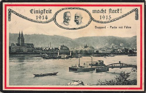 AK 1.WK Boppard Rhein Fähre Einigkeit macht stark! 1914 1915 Patriotika 1915
