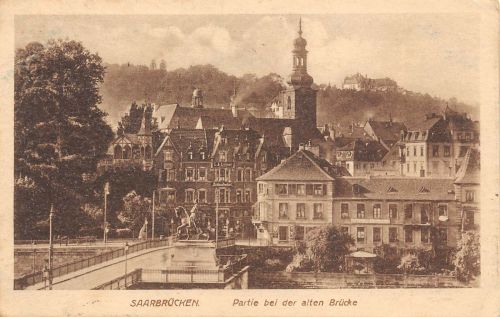 Saarbrücken Partie bei der alten Brücke Feldpostkarte 1917