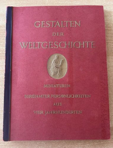 Sammelbilderalbum GESTALTEN DER WELTGESCHICHTE Komplett 1933