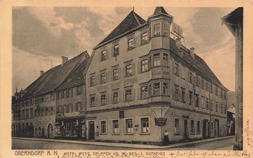 AK Oberndorf am Neckar Hotel Post Baden-Württemberg 1917 gelaufen Postkarte
