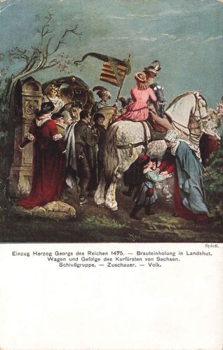 Einzug Herzog Georgs Brauteinholung Landshut Bayern Postkarte AK 1913