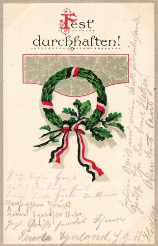 AK 1.WK Fest durchhalten Eichenkranz Parole Patriotika Postkarte