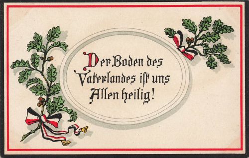AK 1.WK Der Boden des Vaterlandes ist uns Allen heillig Patriotika Postkarte