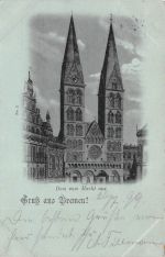Gruß aus Bremen! Dom vom Markt aus Postkarte AK 1899